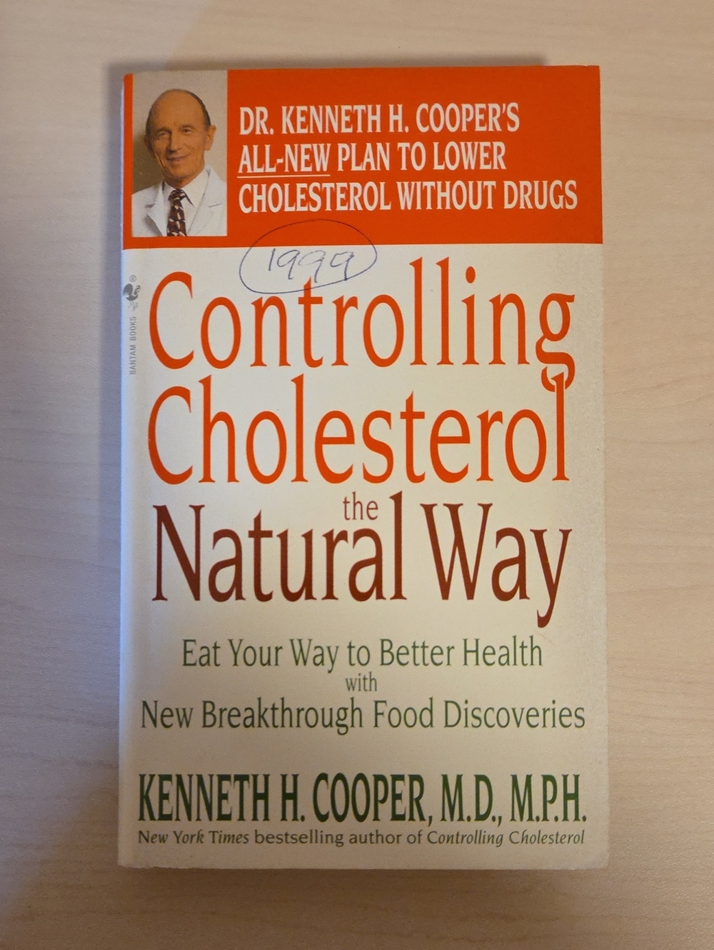 Controlling Cholesterol the Natural Way by Kenneth H. Cooper, M.D., M.P.H.